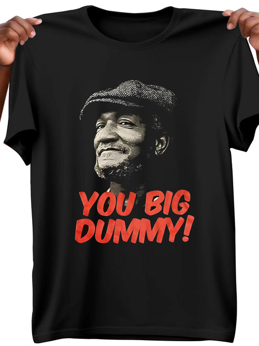 Soft Breathable Cotton You Big Dummy Funny TV Humor Mens T-shirt - Graphic Print Crew Neck Short Sleeve Summer Tee